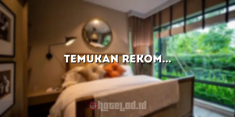 Temukan Rekomendasi Hotel di Jatinangor Sumedang yang Memikat!