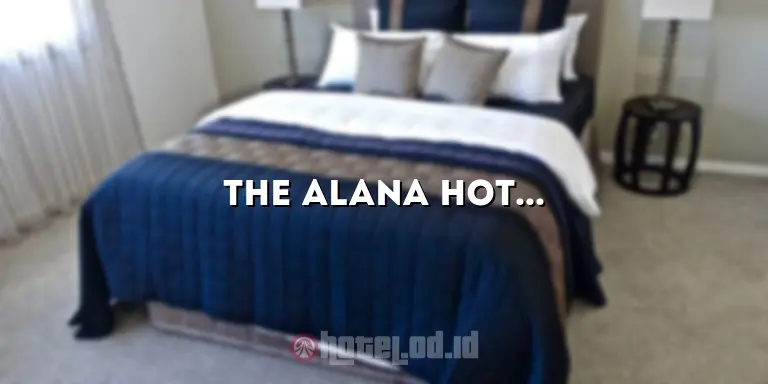 The Alana Hotel Jogja: Pengalaman Mengesankan di Hotel Terbaik di Yogyakarta