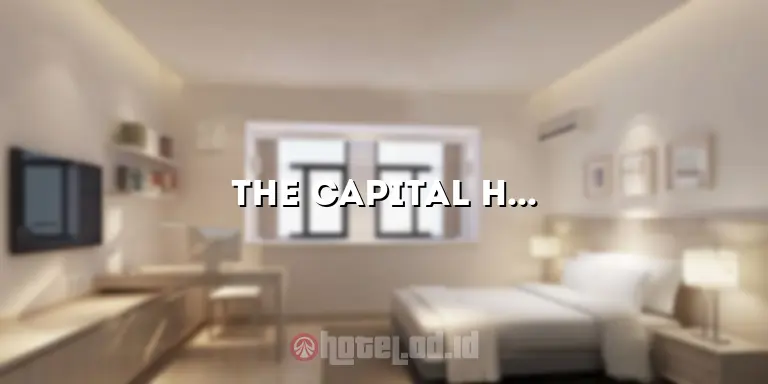 The Capital Hotel and Resort Seminyak: Penginapan Mewah di Destinasi Pariwisata Seminyak yang Menakjubkan
