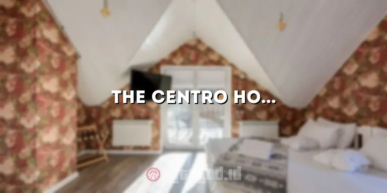 The Centro Hotel & Residence: Penginapan Mewah di Tengah Pusat Kota yang Mengagumkan