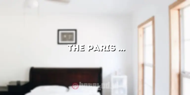 “The Paris Hotel”: Penginapan Mewah di Jantung Kota Paris