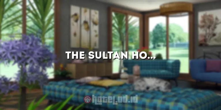 The Sultan Hotel and Residence: Kemewahan dan Kenyamanan di Tengah Kota