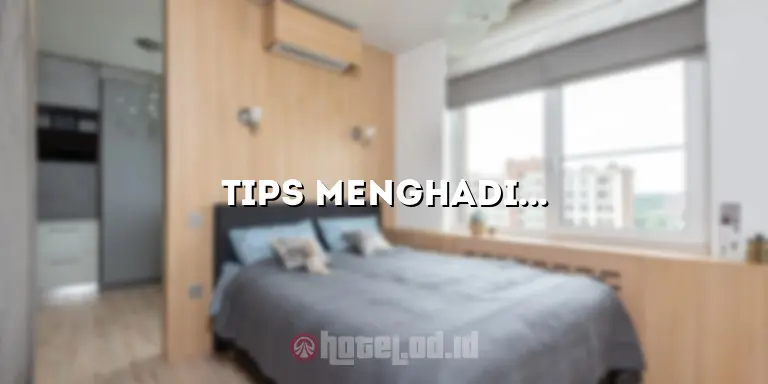 Tips Menghadirkan Kamar Tidur Hotel yang Nyaman dan Mewah di Rumah Anda