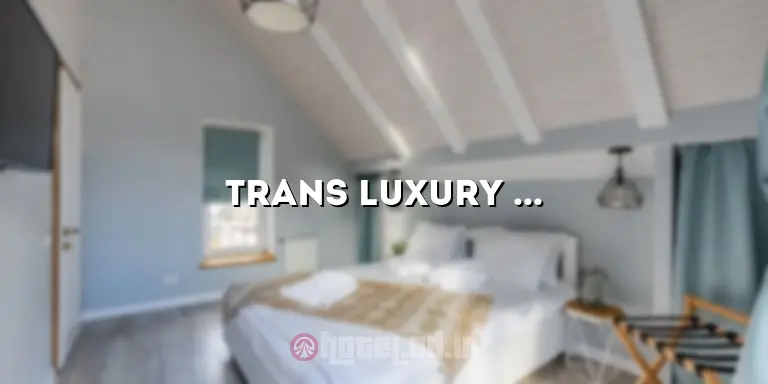Trans Luxury Hotel Harga: Mengungkap Keindahan dan Kenyamanan Tersembunyi