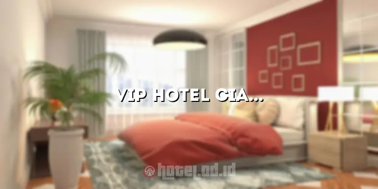 VIP Hotel Cianjur: Penginapan Mewah di Tengah Kota