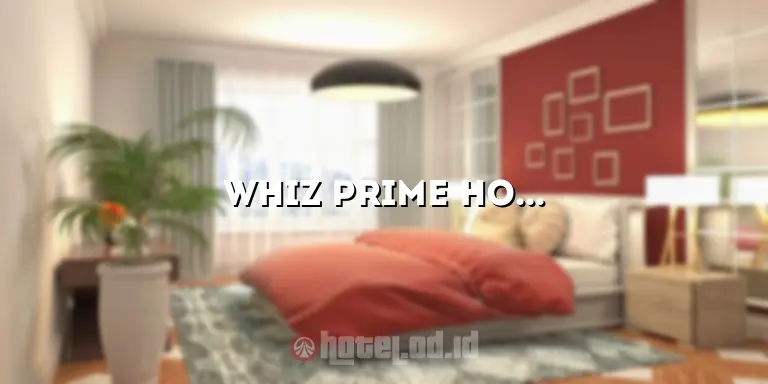 Whiz Prime Hotel Surabaya: Penginapan Nyaman dengan Fasilitas Terbaik