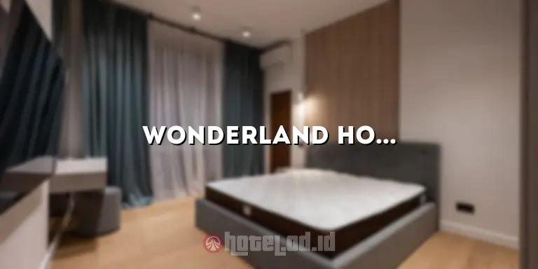 Wonderland Hotel Malang: Penginapan Mewah dengan Pemandangan yang Memukau