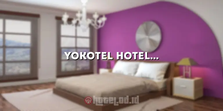 Yokotel Hotel Bandung: Menikmati Pengalaman Menginap yang Unik di Tengah Kota Bandung