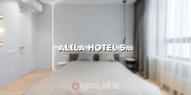 alila hotel solo harga