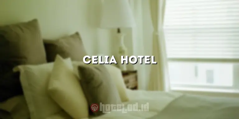 celia hotel