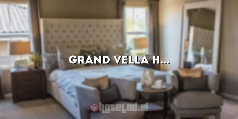 grand vella hotel