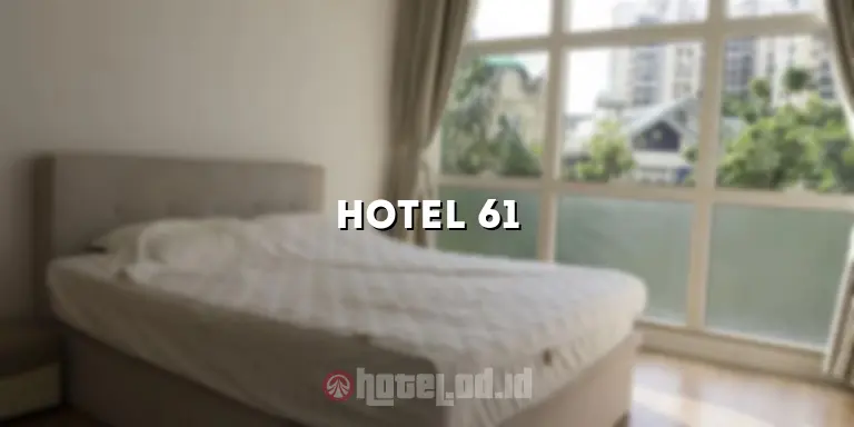 hotel 61