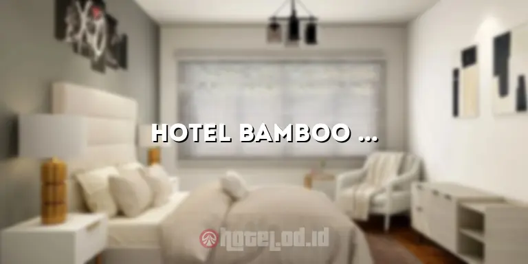 hotel bamboo inn