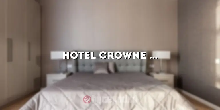 hotel crowne plaza