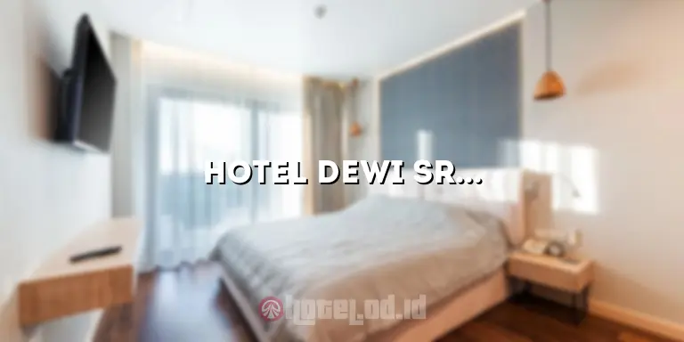 hotel dewi sri mantingan