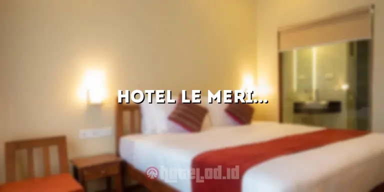 hotel le meridien jakarta