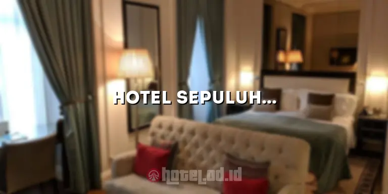hotel sepuluh buah batu bandung