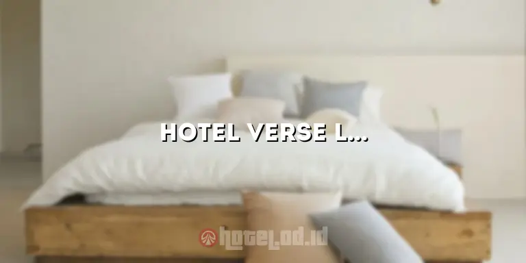 hotel verse luxe