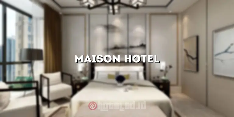 maison hotel