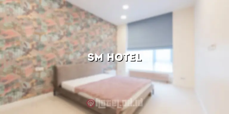 sm hotel