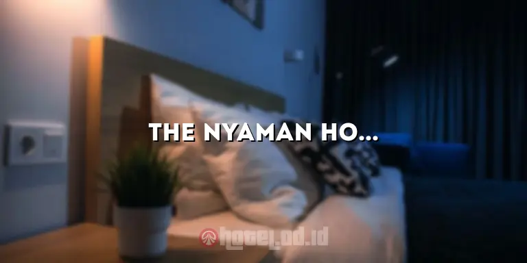 the nyaman hotel